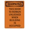 Signmission Safety Sign, OSHA WARNING, 18" Height, Aluminum, This Door To Remain Unlocked When, Portrait OS-WS-A-1218-V-13563 - alternate 1